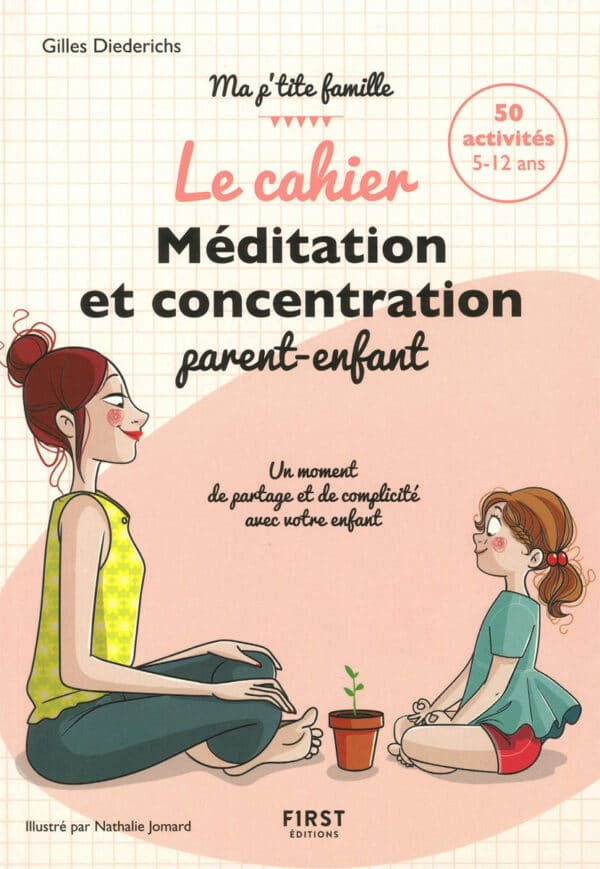 Le cahier méditation et concentration, Gilles Diederichs, livre yoga, yoga, méditation, livre, librairie yoga, first editions